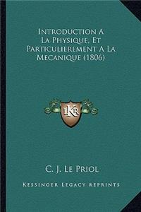 Introduction A La Physique, Et Particulierement A La Mecanique (1806)