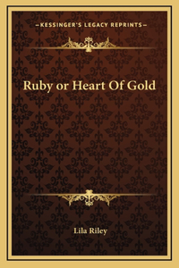 Ruby or Heart Of Gold