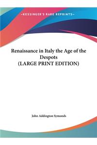 Renaissance in Italy the Age of the Despots