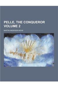 Pelle, the Conqueror Volume 2