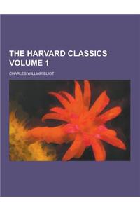 The Harvard Classics Volume 1