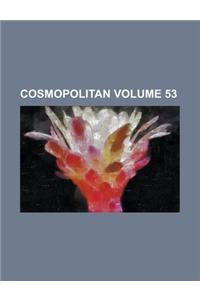 Cosmopolitan Volume 53