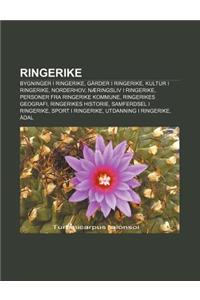 Ringerike: Bygninger I Ringerike, Garder I Ringerike, Kultur I Ringerike, Norderhov, Naeringsliv I Ringerike, Personer Fra Ringer