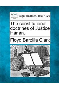 Constitutional Doctrines of Justice Harlan.