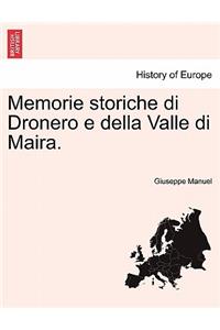 Memorie storiche di Dronero e della Valle di Maira.