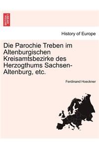 Die Parochie Treben Im Altenburgischen Kreisamtsbezirke Des Herzogthums Sachsen-Altenburg, Etc.
