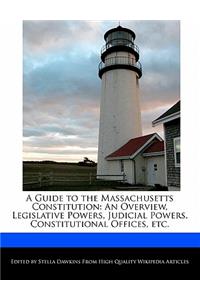 A Guide to the Massachusetts Constitution