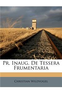 Pr. Inaug. de Tessera Frumentaria