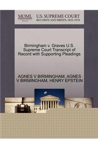 Birmingham V. Graves U.S. Supreme Court Transcript of Record with Supporting Pleadings
