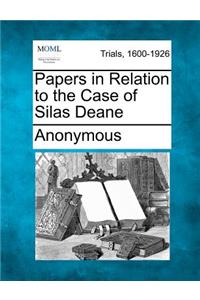 Papers in Relation to the Case of Silas Deane