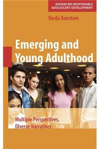 Emerging and Young Adulthood: Multiple Perspectives, Diverse Narratives