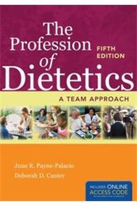 The Profession of Dietetics: A Team Approach