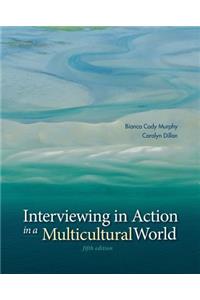 Interviewing in Action in a Multicultural World with Coursemate Access Code