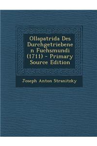 Ollapatrida Des Durchgetriebenen Fuchsmundi (1711)