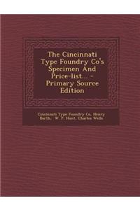 The Cincinnati Type Foundry Co's Specimen and Price-List...