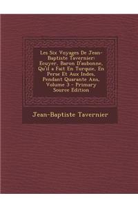 Les Six Voyages de Jean-Baptiste Tavernier