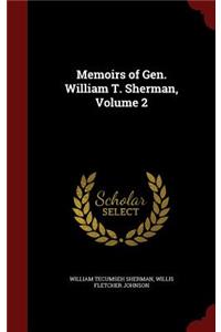 Memoirs of Gen. William T. Sherman, Volume 2