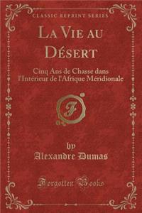 La Vie Au Désert