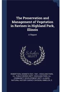 Preservation and Management of Vegetation in Ravines in Highland Park, Illinois