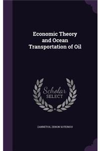 Economic Theory and Ocean Transportation of Oil