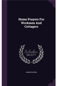 Home Prayers For Workmen And Cottagers