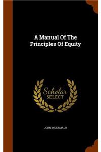A Manual Of The Principles Of Equity