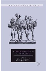 Cosmopolitanism and the Middle Ages