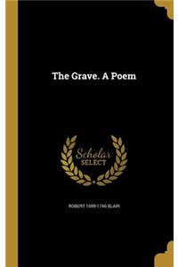 The Grave. a Poem