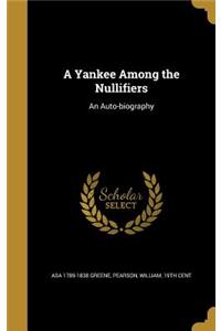 Yankee Among the Nullifiers