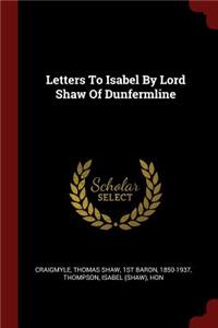 Letters to Isabel by Lord Shaw of Dunfermline