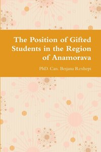 Position of Gifted Students in the Region of Anamorava