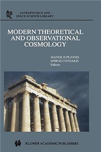 Modern Theoretical and Observational Cosmology: Proceedings of the 2nd Hellenic Cosmology Meeting, Held in the National Observatory of Athens, Penteli, 19-20 April 2001