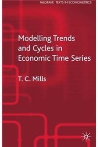 Modelling Trends and Cycles in Economic Time Series