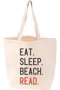 Eat. Sleep. Beach. Read. Tote
