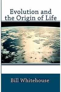 Evolution and the Origin of Life