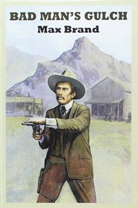 Bad Man's Gulch