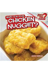 What's in Your Chicken Nugget?