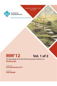 MM12 Proceedings of the 20th ACM International Conference on Multimedia Vol 1