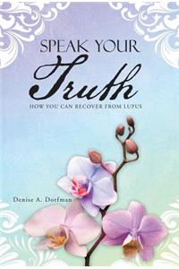 Speak Your Truth