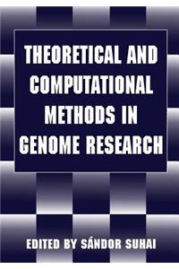 Theoretical and Computational Methods in Genome Research