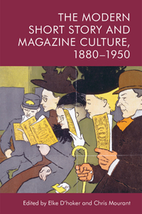 Modern Short Story and Magazine Culture, 1880-1950