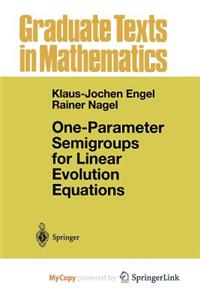 One-Parameter Semigroups for Linear Evolution Equations