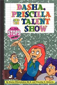 Dasha, Priscilla and the Talent Show