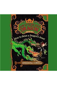 How to Seize a Dragon's Jewel Lib/E