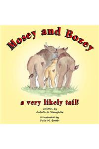 Mosey and Bozey, A Very Likely Tail