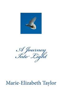 A Journey Into Light