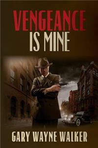 Vengeance is Mine