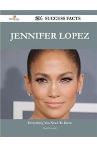 Jennifer Lopez 204 Success Facts - Everything You Need to Know about Jennifer Lopez