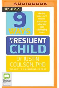 9 Ways to a Resilient Child