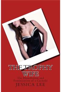 The Trophy Wife